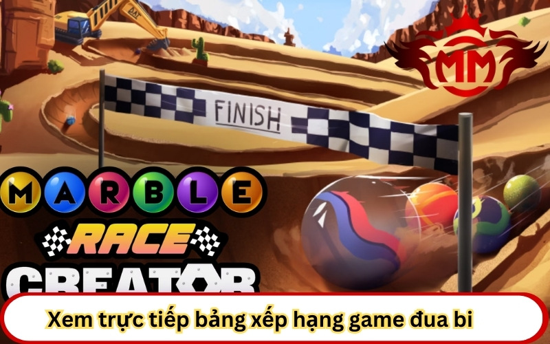 Xem trực tiếp bảng xếp hạng game đua bi 